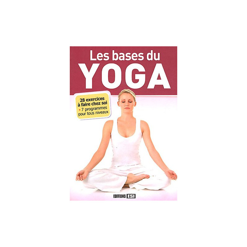 Les bases du yoga