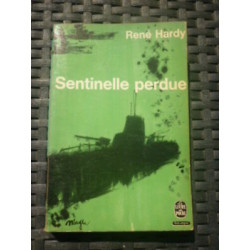 René hardy Sentinelle perdue