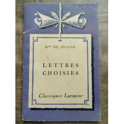 Mme de Sévigné Lettres Choisies Classiques larousse