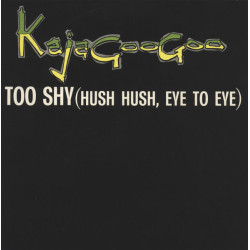 Too Shy (Hush Hush Eye To Eye)