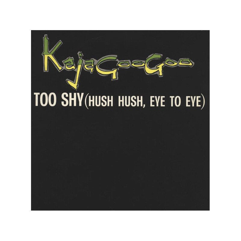 Too Shy (Hush Hush Eye To Eye)