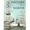 Histoire de la marine tome ii de la vapeur a l'atome
