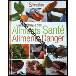 Guide pratique des aliments santé aliments danger