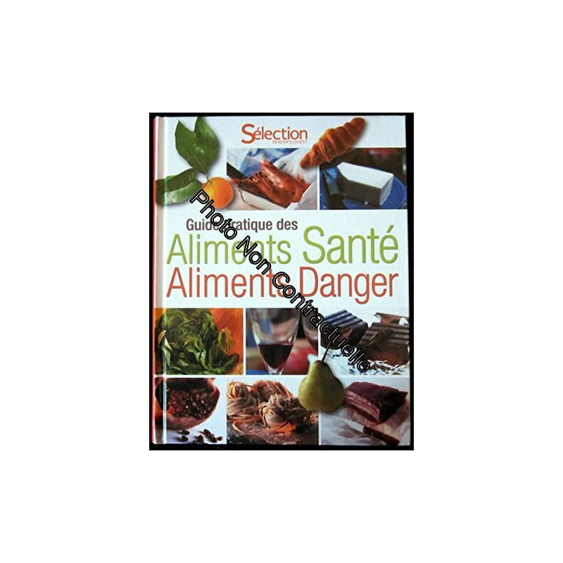 Guide pratique des aliments santé aliments danger
