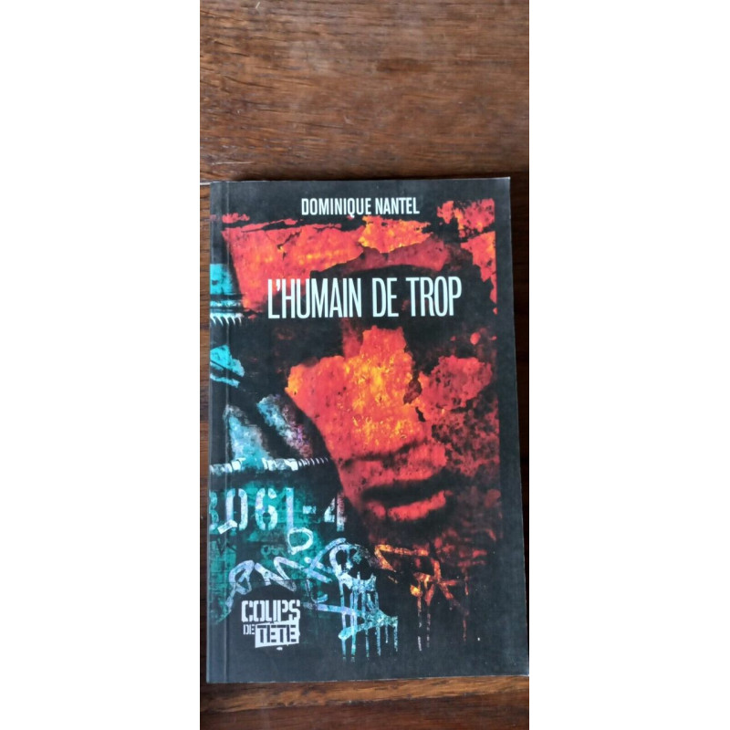 L'Humain De Trop Coups De tete 2010