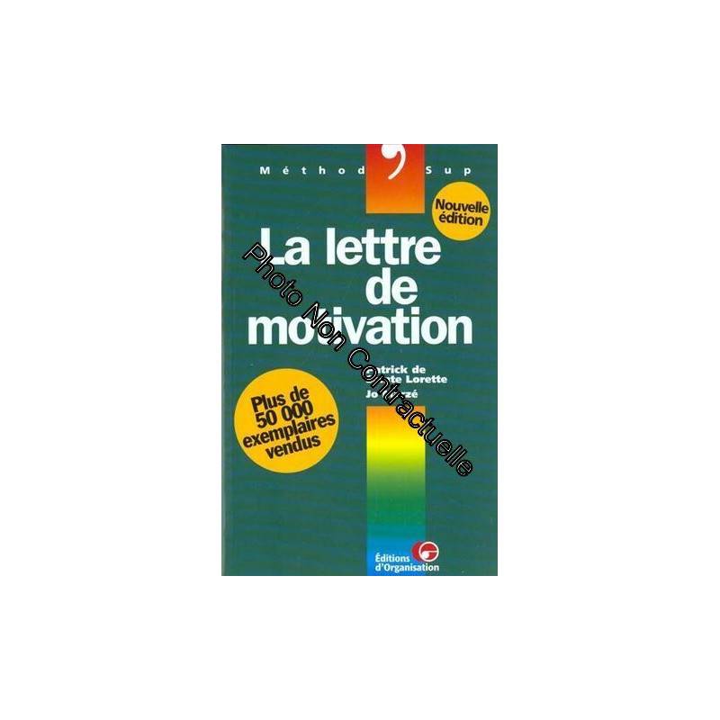 La Lettre De Motivation - 2ème Édition 1999