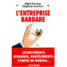 L'entreprise barbare