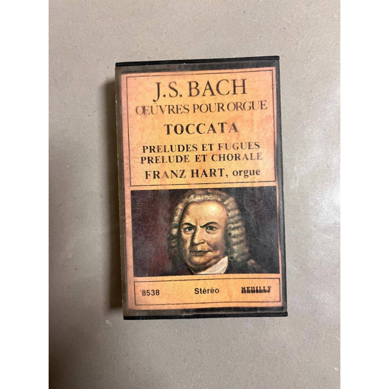 J. S. Bach Oeuvres pour Orgue Toccata - Franz Hart Cassette Audio-K7