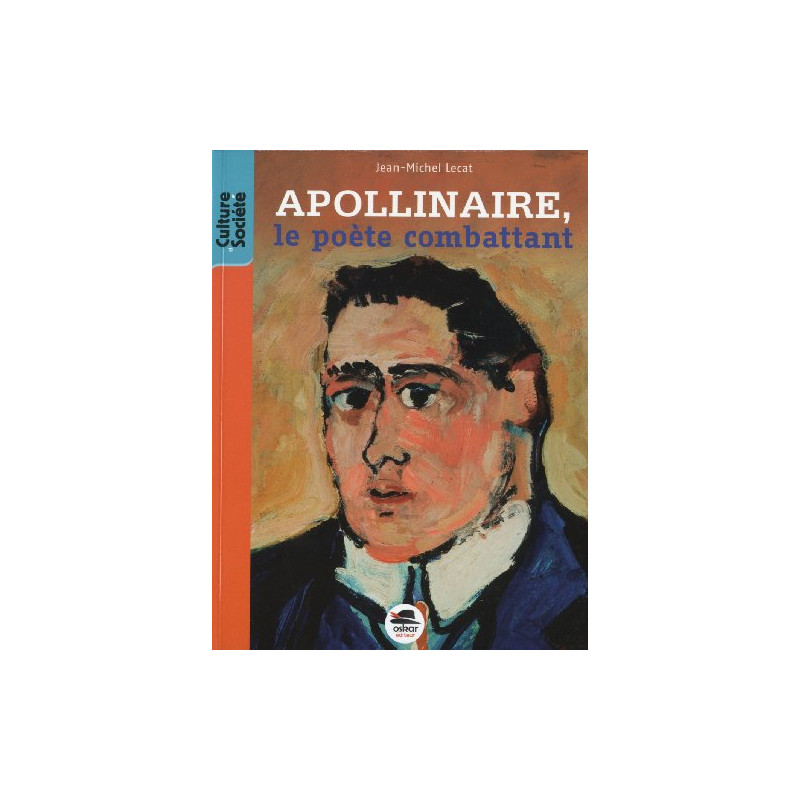 Apollinaire le poète combattant