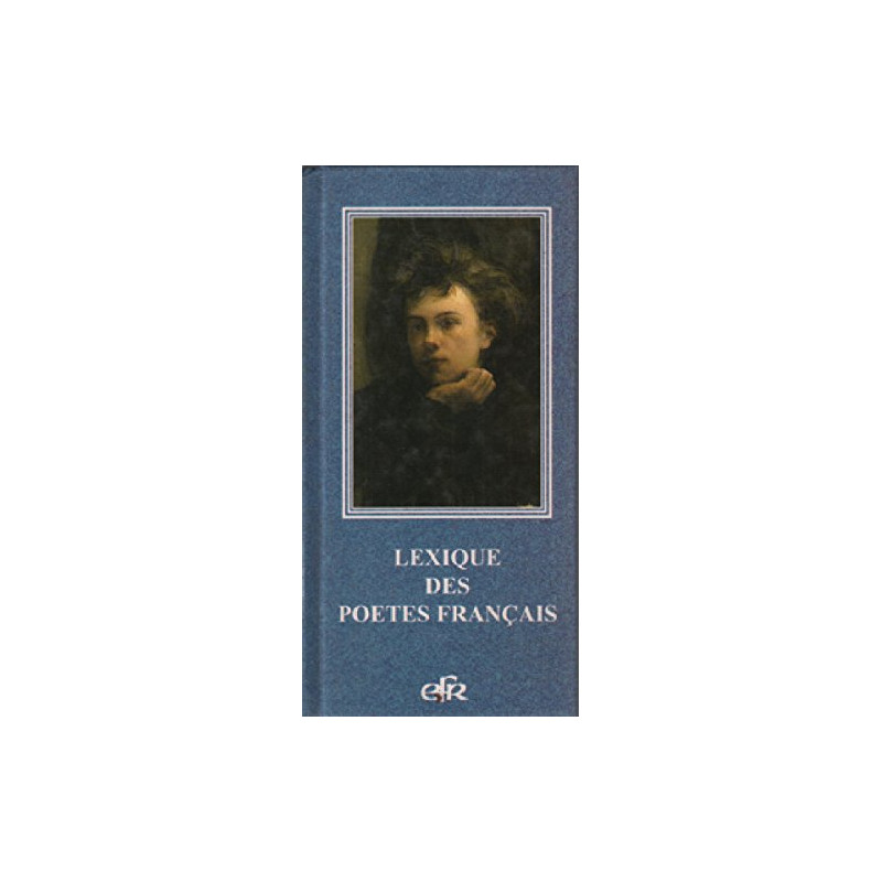 Lexique des poetes francais