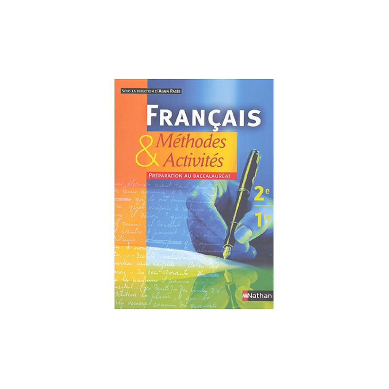 Français : Méthodes et Activités 2nde-1ère