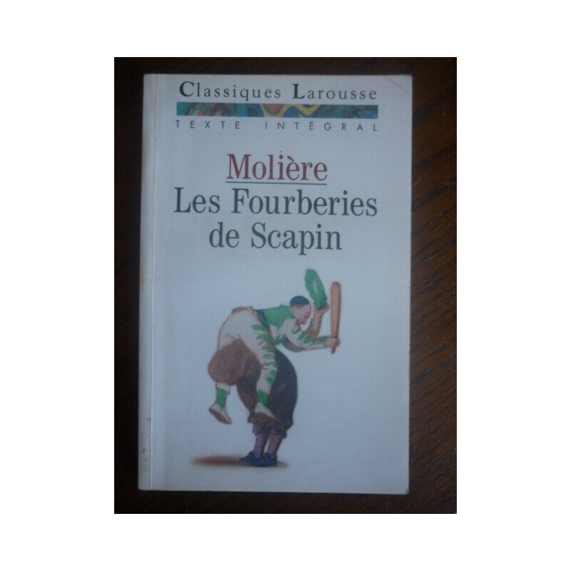 molière Les Fourberies de Scapin Classiques larousse