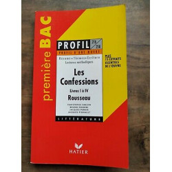 Profil d'Une oeuvre Les Confessions Livres I à IV Rousseau hatier