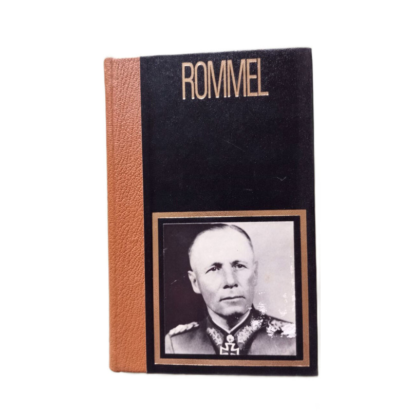 Rommel - Les grands chefs militaires