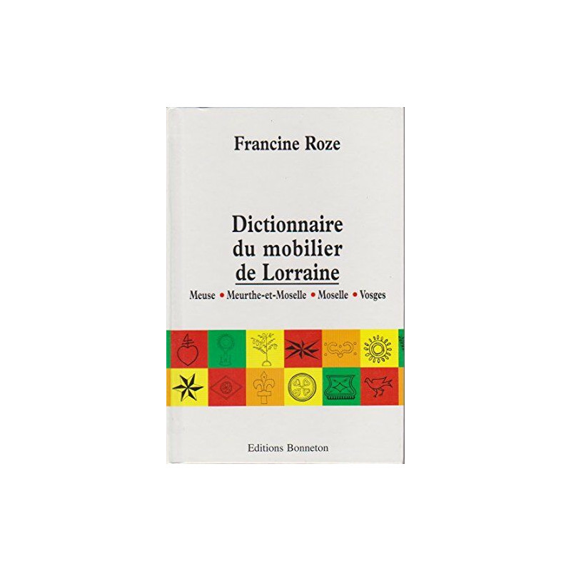 Dictionnaire du mobilier de lorraine