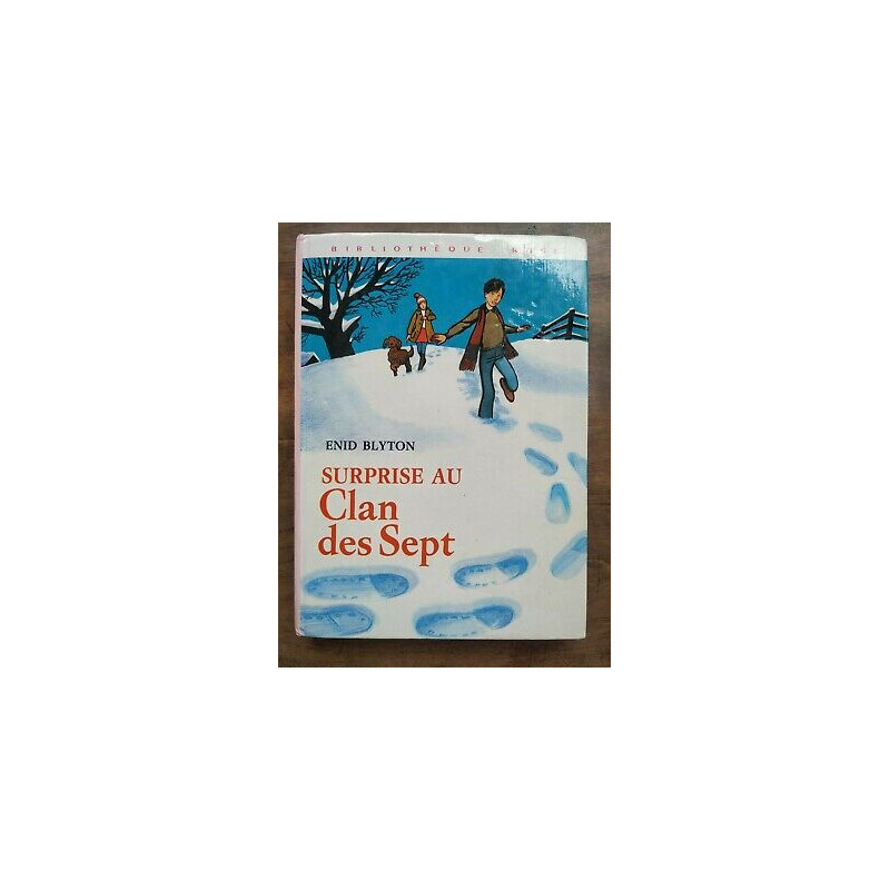Surprise au Clan des Sept Bibliothèque rose