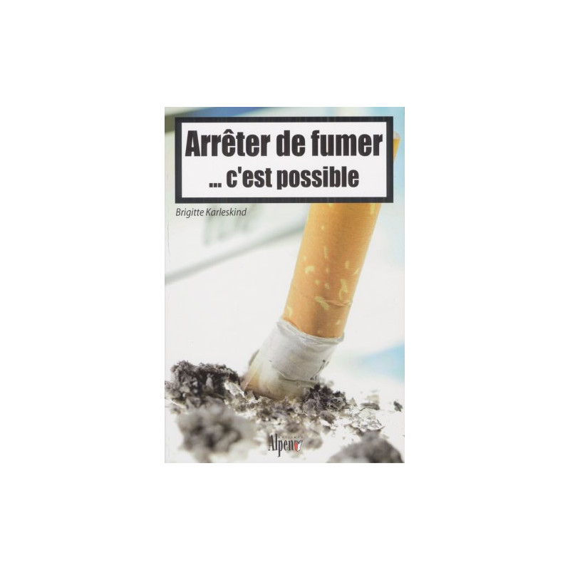 Arrêter de Fumer... c'est possible