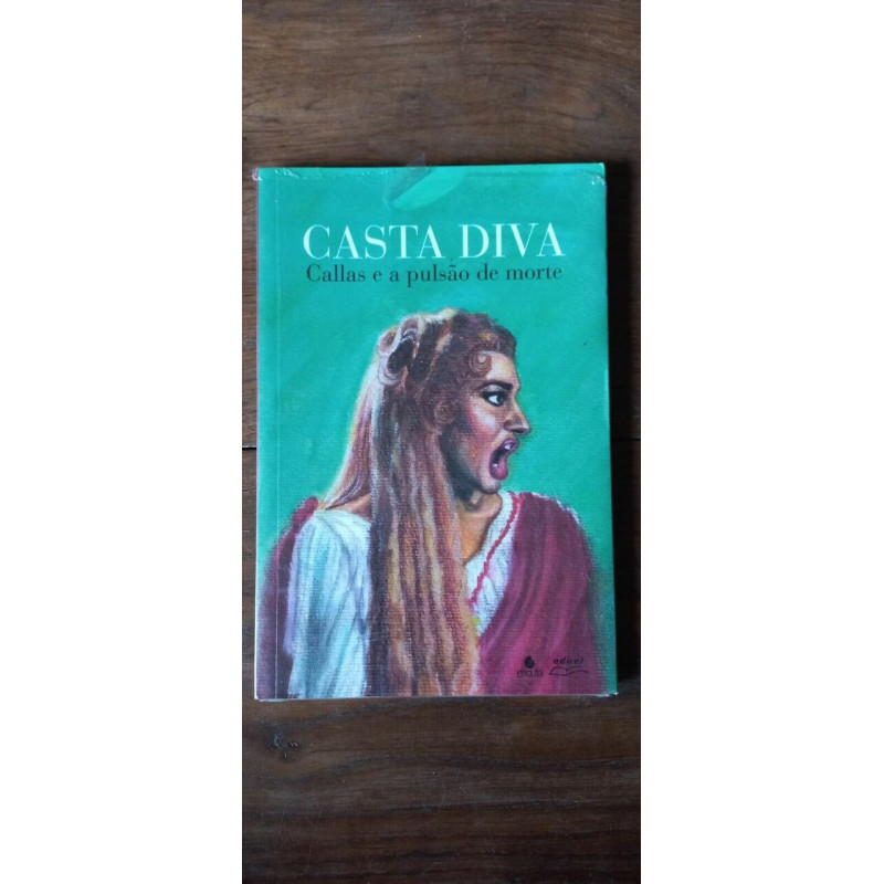 Casta Diva Callas e a pulsão de morte
