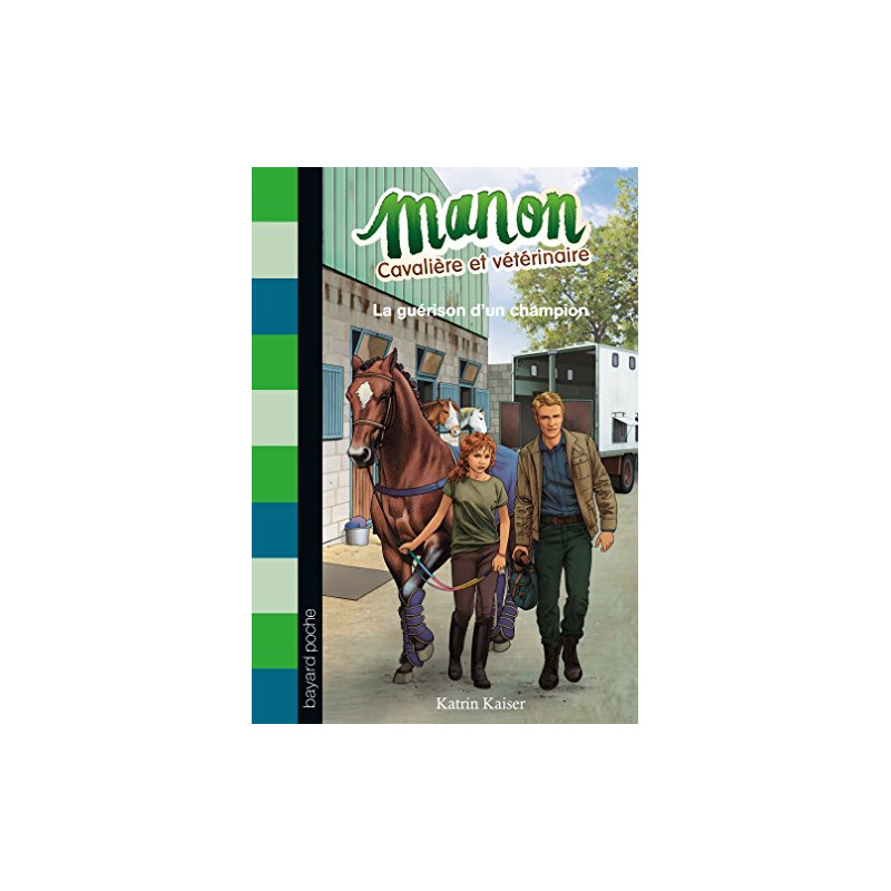 Manon cavalière et vétérinaire Tome 02: La guérison d'un champion