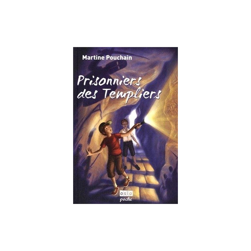 Prisonniers des templiers Prisonniers des templiers