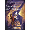 Prisonniers des templiers Prisonniers des templiers