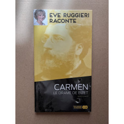 Eve Ruggieri raconte CARMEN Le Drame de Bizet