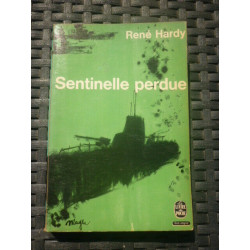 René hardy Sentinelle perdue