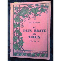 Le plus brave de tous Maison Alfred Mame et fils 1928