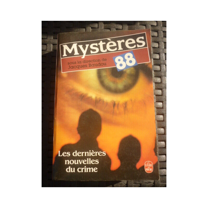 j baudou Mystères 88 Les dernières nouvelles du crime Le livre de...