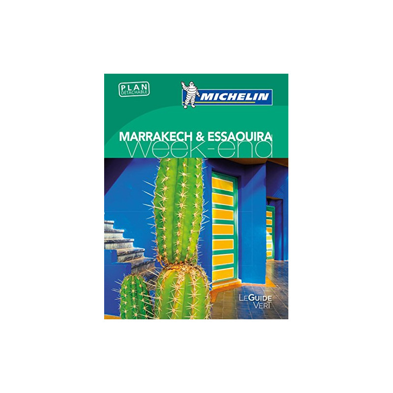 Guide Vert Week-End Marrakech et Essaouira Michelin