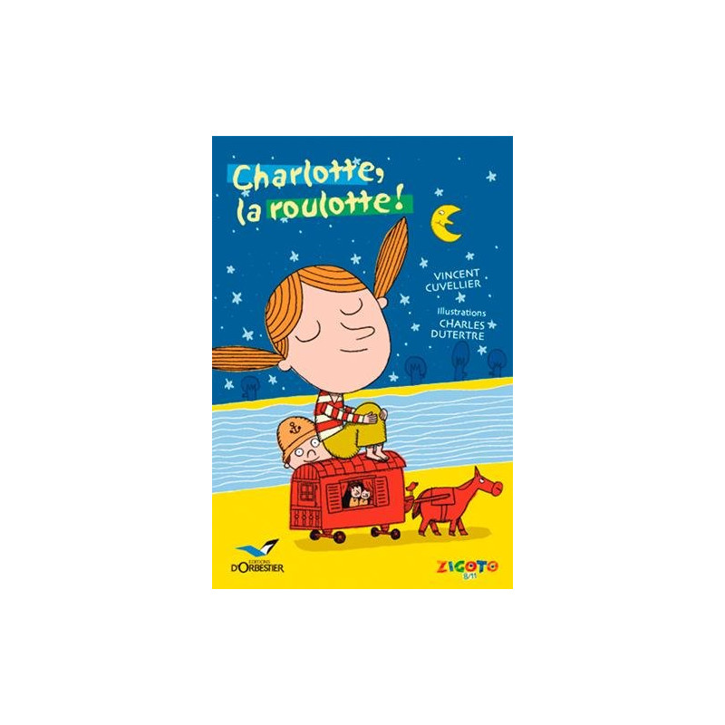 Charlotte la roulotte Charlotte la roulotte
