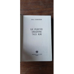 Le Fleuve Amazone 7025 km Presses De La citê