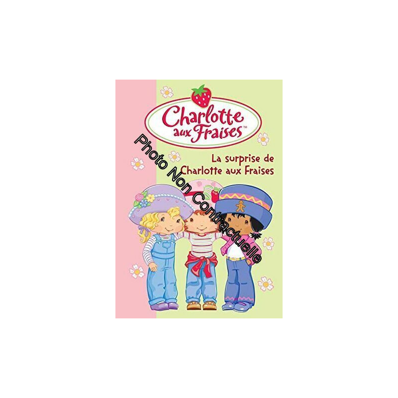 Charlotte aux Fraises 12 - La surprise de Charlotte aux Fraises