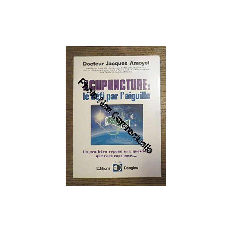 Acupuncture : Le défi par l'aiguille - Un praticien répond aux...