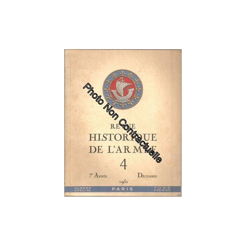 Revue Historique De L'armée ( 7e Année : 1951 ) N° 4