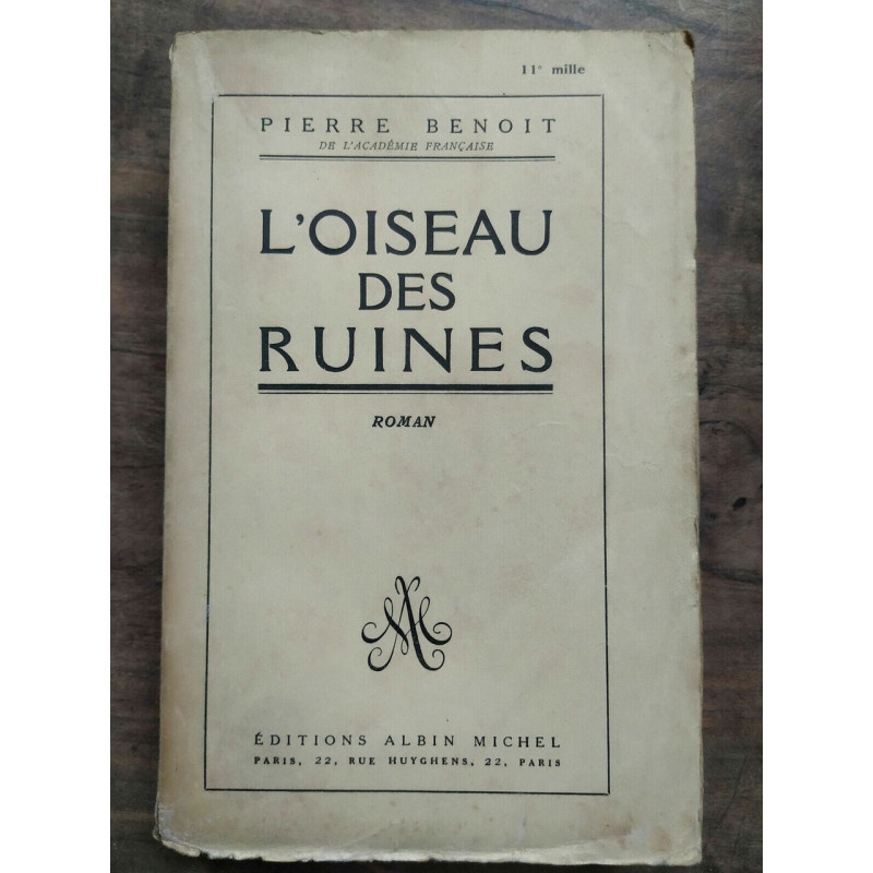 Pierre Benoît L'oiseau des ruines
