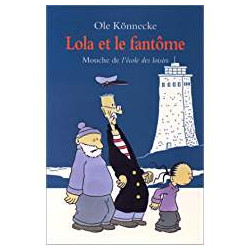LOLA ET LE FANTOME - ANIMAUX DE L'ECOLE DES LOISIRS
