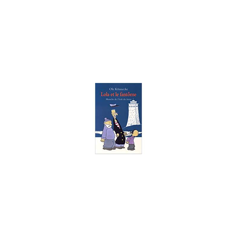 LOLA ET LE FANTOME - ANIMAUX DE L'ECOLE DES LOISIRS
