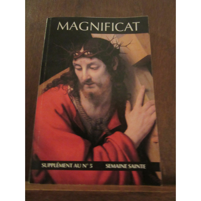 Magnificat Supplément N5 Semaine Sainte