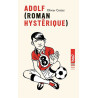Adolf (roman hystérique) Adolf (roman hystérique)