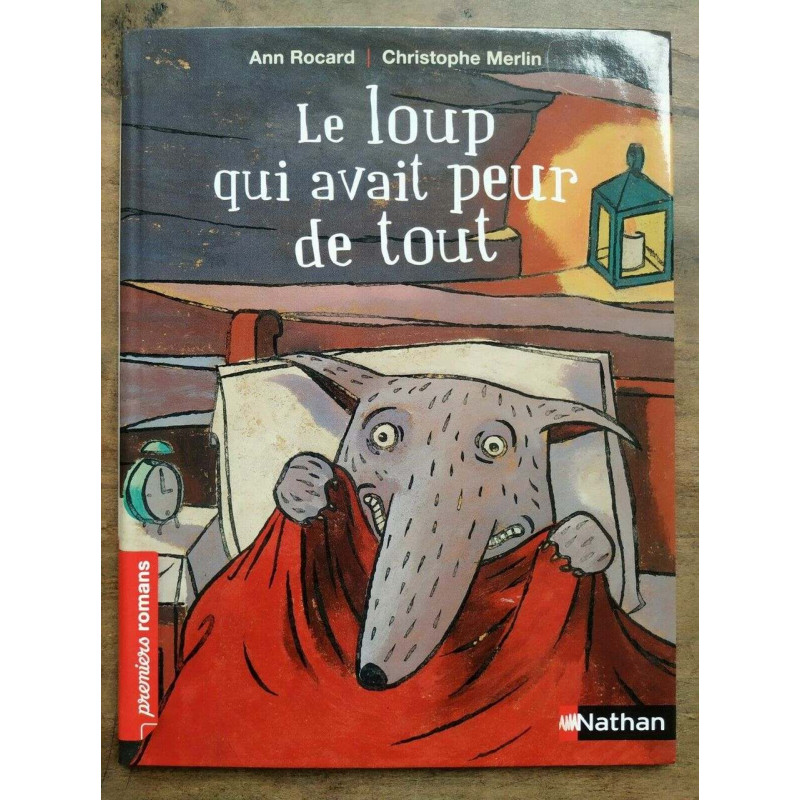 Christophe Merlin Le loup qui avait peur de tout nathan