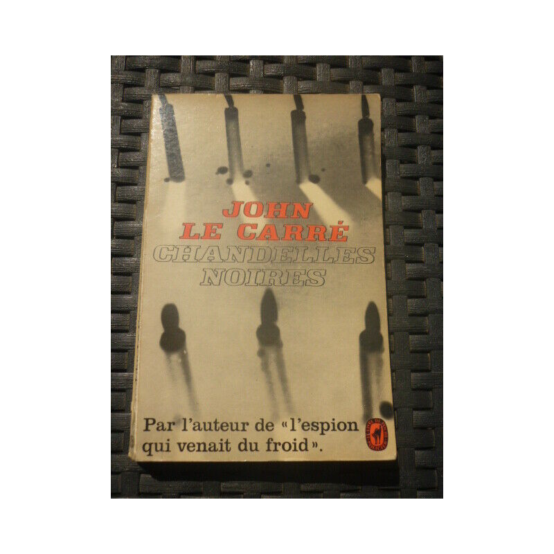 JOHN LE carre CHANDELLES NOIRES LE livre de poche