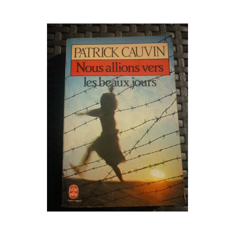 p cauvin Nous allions vers les beaux jours