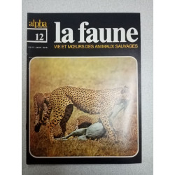 La faune nº 12- vie et moeurs des animaux sauvages