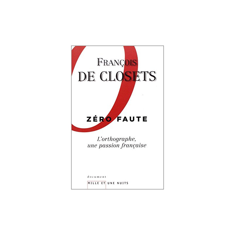 Zéro faute : L'orthographe une passion française
