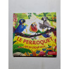 Le perroquet qui ne pipait mot