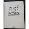 Atlas pratique des roses