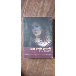 Elle avait grandi Editions dunes et vents