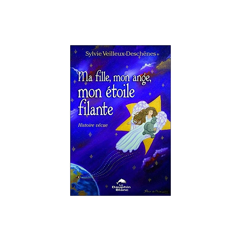 Ma fille mon ange mon étoile filante Ma fille mon ange mon étoile filante