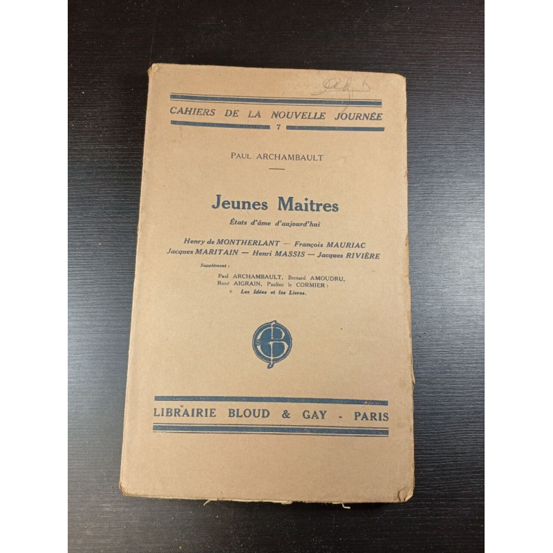 Jeunes maitres états d'âme d'aujourd'hui : montherlant fr. mauriac...